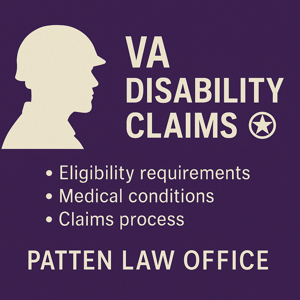 Navigating VA Disability Claims with Patten Law Office